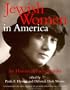 Jewish Women in America: An Historical Encyclopedia, Vol. 1: A-L