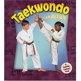 Taekwondo in Action (Sports in Action) Kelley Macaulay, Bobbie Kalman and Marc Crabtree