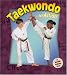 Taekwondo In Action (Sports in Action)
