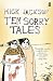 Ten Sorry Tales