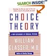 Choice Theory: A New Psychology of Personal Freedom