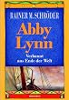 Abby Lynn. Verbannt ans Ende der Welt