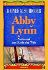 Abby Lynn. Verbannt ans Ende der Welt. (Ab 12 J.).