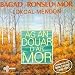 Bagad ronsed mor, Agan douar d'ar mor