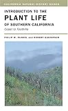 Introduction to the Plant Life of Southern California: Coast to Foothills (California Natural History Guides)