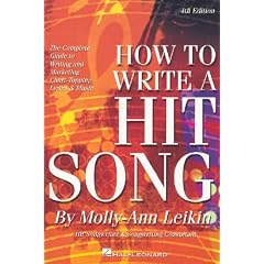 How to Write a Hit Song: The Complete Guide to Writing and Marketing Chart-Topping Lyrics & Music