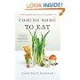 Coming Home to Eat: The Pleasures and Politics of Local Food