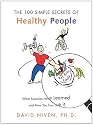 100 Simple Secrets of Healthy People: What Scientists Have Learned and How You Can Use it (100 Simple Secrets)