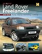 You & Your Land Rover Freelander: Buying, enjoying, maintaining, modifying