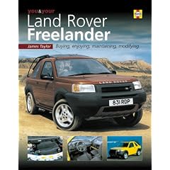 You and Your Land Rover Freelander: Buying, Enjoying, Maintaining, Modifying (You & Your)