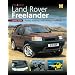 You and Your Land Rover Freelander: Buying, Enjoying, Maintaining, Modifying (You & Your)