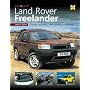 You and Your Land Rover Freelander: Buying, Enjoying, Maintaining, Modifying (You & Your)