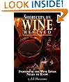 Shortcuts on Wine Revised: Everything the Wine Lover Needs to Know
