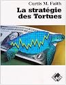La strat&eacute;gie des Tortues
