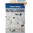 Politics and Religion by Steve Bruce