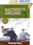 Profiles in Saltwater Angling : A History of the Sport - Its People and Places, Tackle and Techniques
