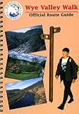 Wye Valley Walk : official route guide