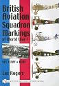 British Aviation Squadron Markings of World War I: RFC - RAF - RNAS