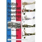 British Aviation Squadron Markings of World War I: RFC - RAF - RNAS book cover