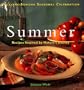 Summer: Recipes Inspired by Nature's Bounty (Williams-Sonoma Seasonal Celebration)