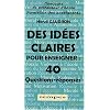 40 Questions-r�ponses (Des Id�es claires pour enseigner)