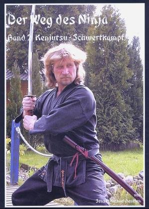 Der Weg des Ninja 02: Kenjutsu - Schwertkampf