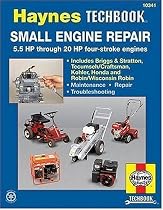 Small Engine Repair: 5.5 HP Thru 20 HP Four Stroke Engines (Haynes Techbook)