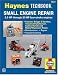 Small Engine Repair: 5.5 HP Thru 20 HP Four Stroke Engines (Haynes TECHBOOK)