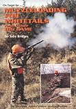 Muzzleloading for Whitetails and Other Big Game (Outdoor Sports Publications, No 12)