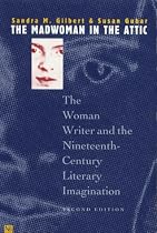 The Madwoman in the Attic: The Woman Writer and the Nineteenth-century Literary Imagination (Yale Nota Bene)
