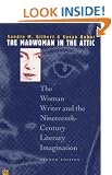 The Madwoman in the Attic: The Woman Writer and the Nineteenth-century Literary Imagination (Yale Nota Bene)