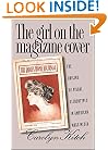 The Girl on the Magazine Cover: The Origins of  Visual Stereotypes in American Mass Media