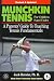 Price Comparison : Munchkin Tennis: A Parent's Guide to Teaching Tennis Fundamentals (Parents Guide to Teaching)