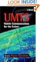UMTS Mobile Communications for the Future
