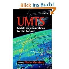 UMTS: Mobile Communications for the Future
