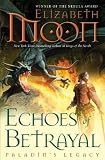 Echoes of Betrayal: Paladins Legacy