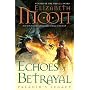 Echoes of Betrayal: Paladin's Legacy by Elizabeth Moon