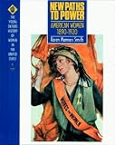 New Paths To Power : American Women 1890-1920