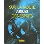 Sur la route des esprits