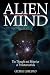Alien Mind: The Thought and Behavior of Extraterrestrials