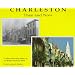 Charleston Then and Now