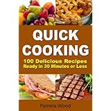 Quick Cooking - The Complete Series100 Delicious Recipes Ready in 30 Minutes or Less