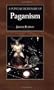A Popular Dictionary of Paganism (Popular Dictionaries of Religi)