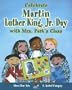 Celebrate Martin Luther King, JR. Day with Mrs. Park's Class (Stories to Celebrate)
