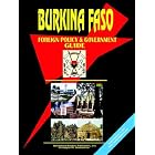 Burkina Faso Foreign Policy And Government Guide by Ibp Usa