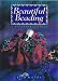 Beautiful Beading: A Beginner's Guide (Milner Craft Series)