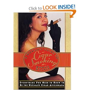 Woman's Guide To Cigar Smoking by Rhona Kasper