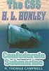 The CSS H.L. Hunley : Confederate Submarine