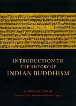 introduction to the history of indian buddhism (buddhism and modernity) - eugene burnouf. katia buffetrille and donald s. lopez jr.