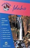 Hidden Idaho: Including Boise, Sun Valley, and Yellowstone National Park (Hidden Idaho)